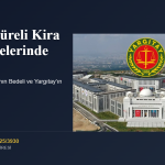 Belirli Süreli Kira Sözleşmelerinde Tahliye: Erken Açılan Davanın Bedeli ve Yargıtay’ın Tavrı.