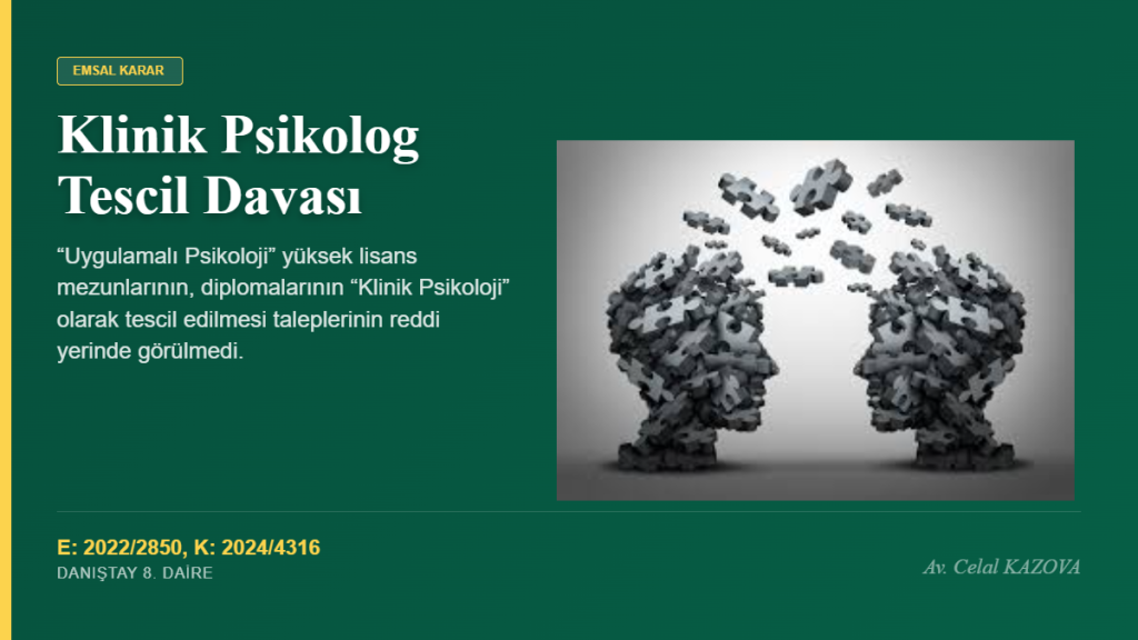 Klinik Psikolog Tescil Davası: Danıştay’ın Yaklaşımı