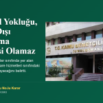 KDK’dan Mühendislere Emsal Karar: Personel Yokluğu, Kadro Dışı Çalıştırma Bahanesi Olamaz!