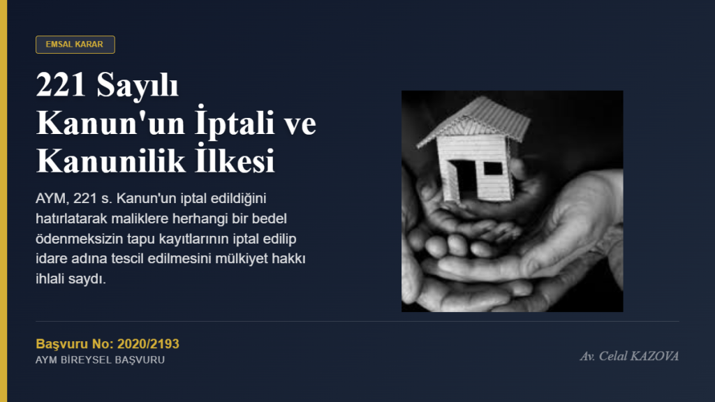 221 Sayılı Kanun Mülkiyet Hakkı İhlali: Güncel Anayasa Mahkemesi Kararı