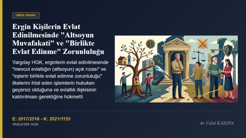 Erginlerin Evlat Edinilmesi Şartları: “Altsoyun Muvafakati” ve “Birlikte Evlat Edinme” Zorunluluğu – Yargıtay HGK Kararı